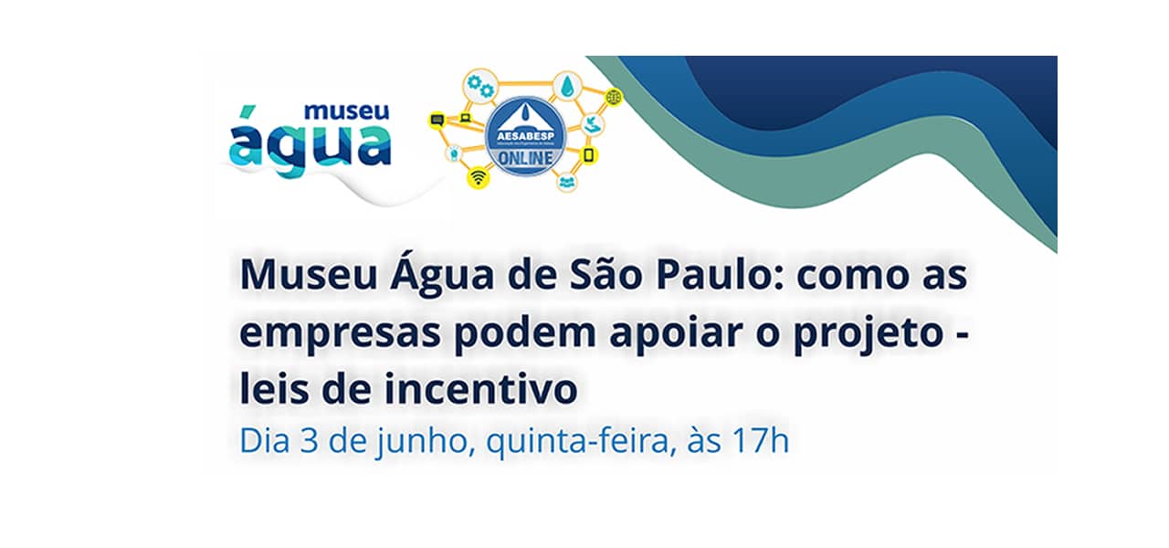 Leia mais sobre o artigo Museu Água de São Paulo: como as empresas podem apoiar o projeto – leis de incentivo