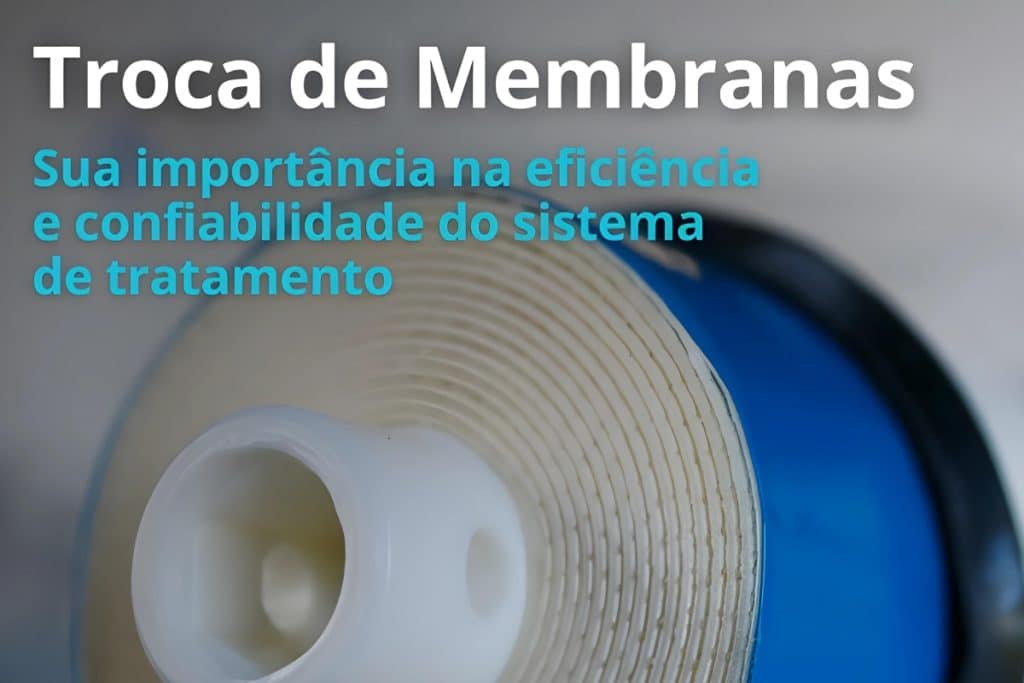 Troca de Membranas Tratamento