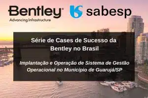 Cases Bentley Brasil Sabesp