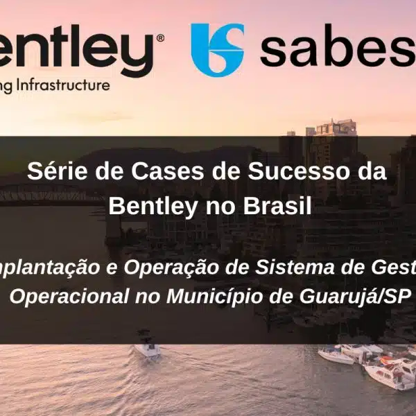 Cases Bentley Brasil Sabesp