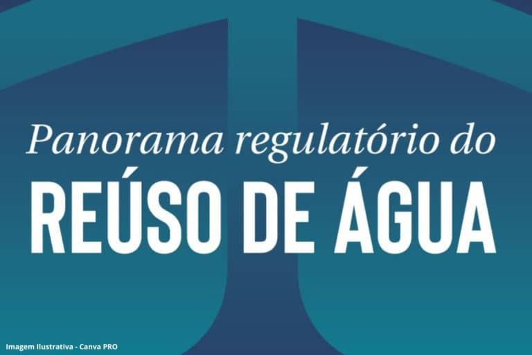 Panorama Regulatório Reúso Água