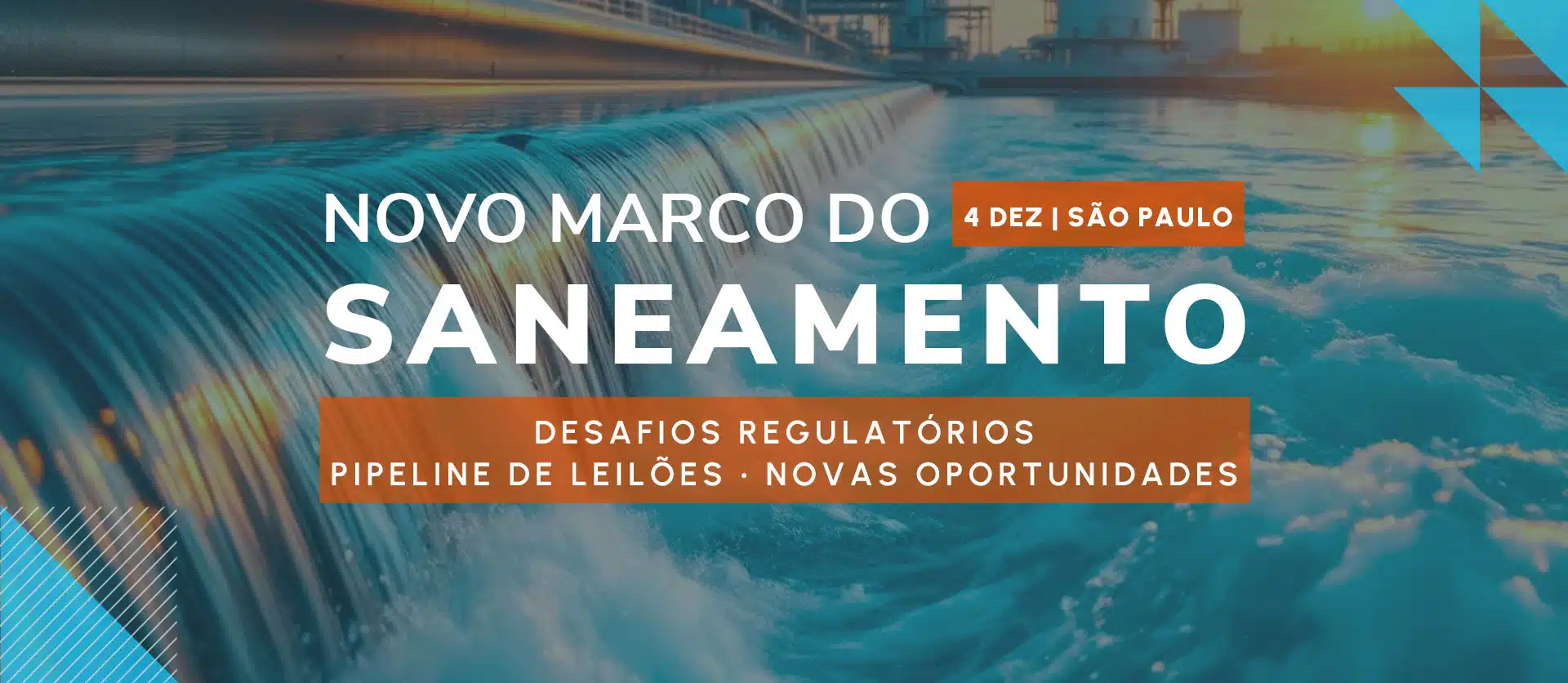 7ª Edição do principal Fórum Novo Marco do Saneamento