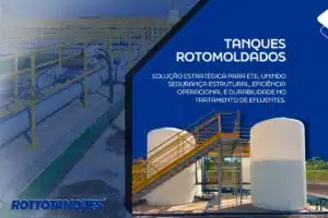 Rottotanques Tanques rotomoldados como solução estratégica para ETE