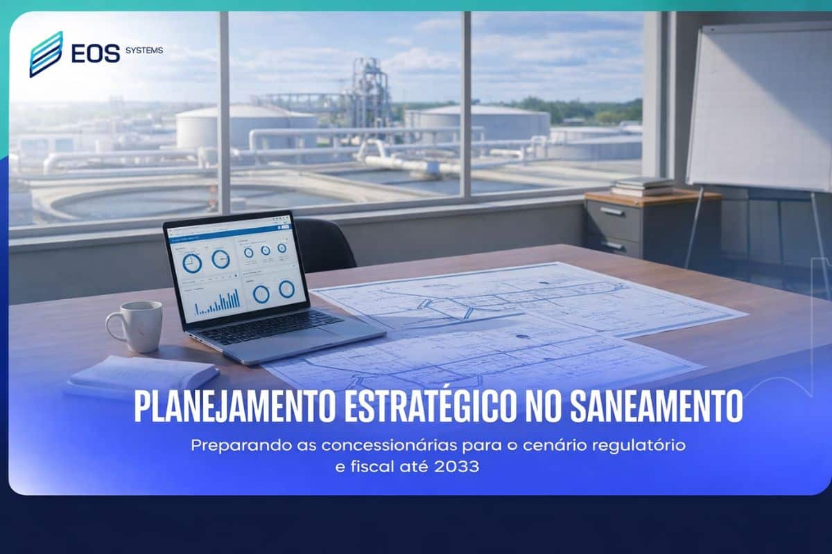 Saneamento 2033 Planejamento de longo prazo no saneamento EOS Systems