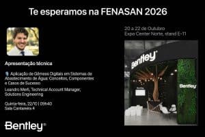 A Bentley Systems marcará presença na FENASAN 2026!